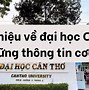 Điểm Chuẩn Đại Học Cần Thơ 2024 Khi Nào Có